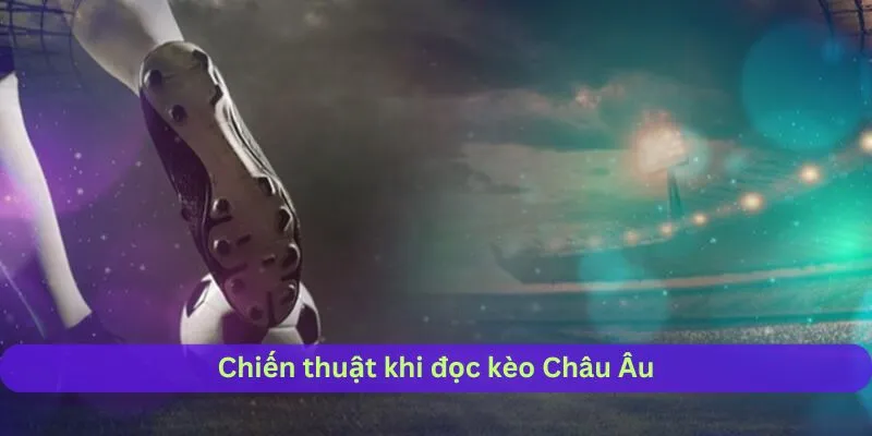Chiến lược khi chơi kèo