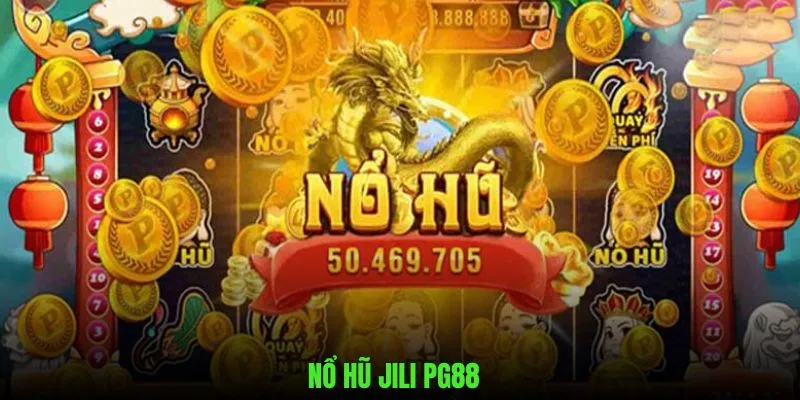 Nổ hũ Jili PG88