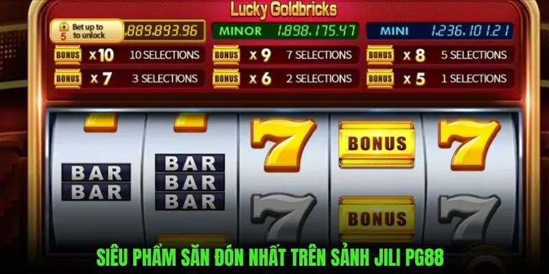 Những siêu phẩm được săn đón nhất trên Jili PG88