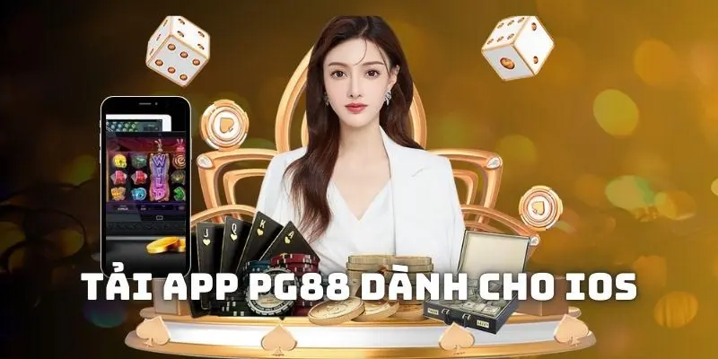Tải app PG88 trên IOS cơ bản nhất 